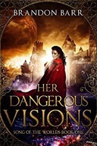 Cover of Brandon Barr's Her Dangerous Visions