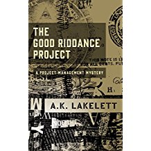 Cover of A K Lakelett's Good Riddance Project