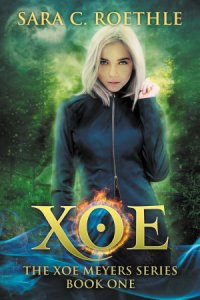 Cover of Sara C Roethle's Xoe